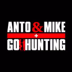 Anto & Mike Go Hunting